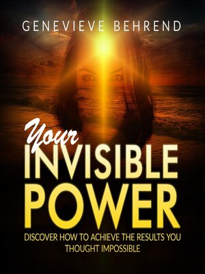 cover image of Your Invisible Power and how to use it